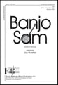 Banjo Sam SA choral sheet music cover